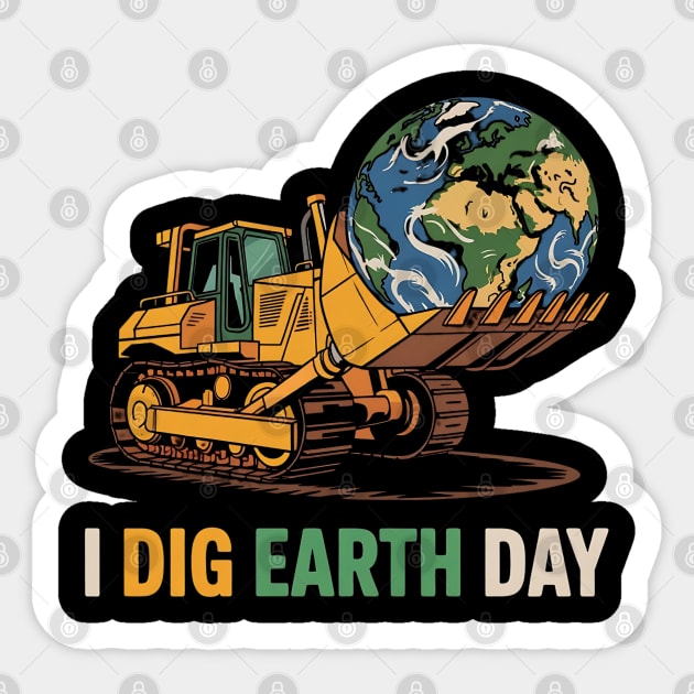 I Dig Earth Day Bulldozer Cute Truck Boys Kids Toddlers Sticker by Creatifly Graphic Tees